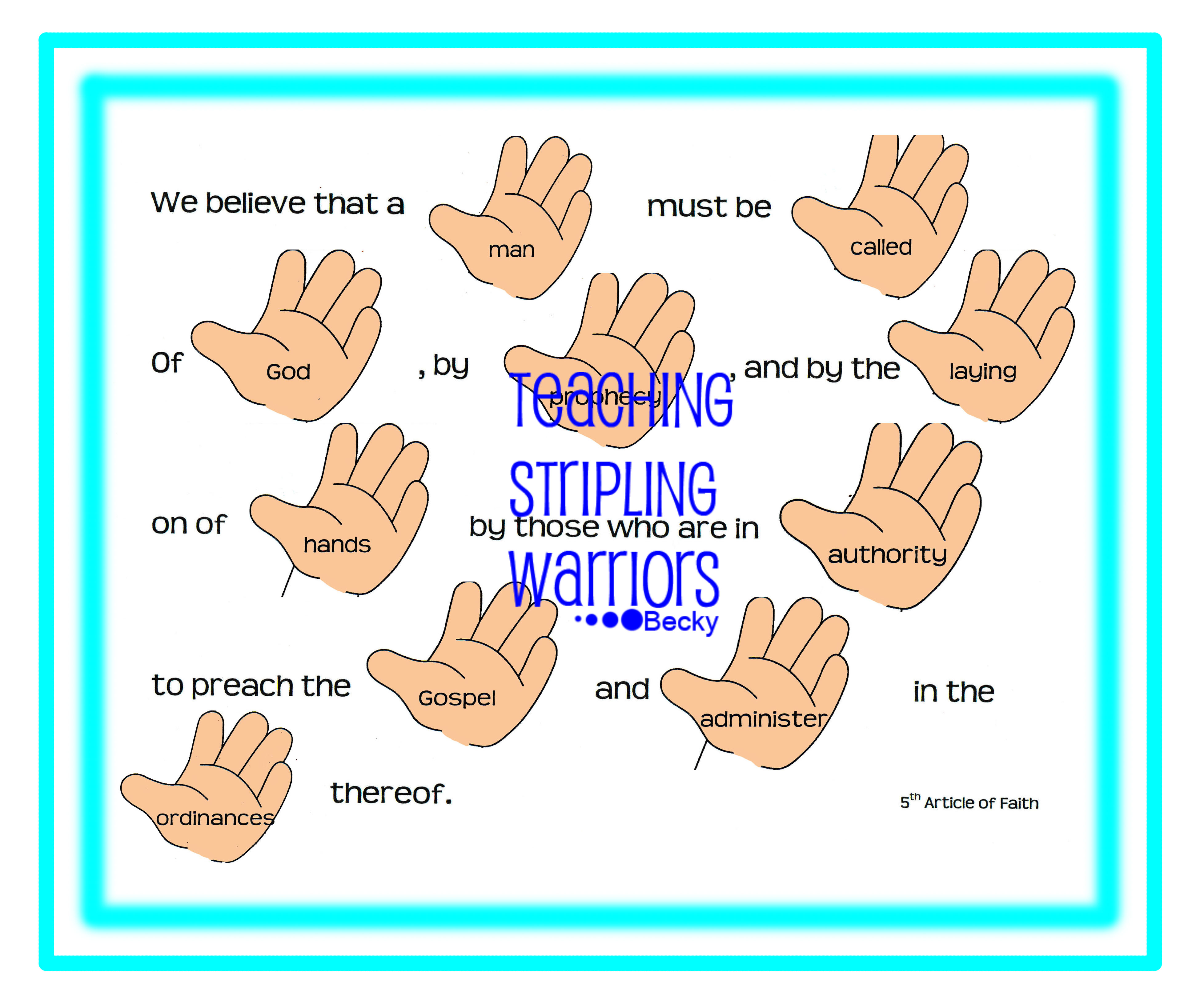 5th Article of Faith - Teaching Stripling Warriors